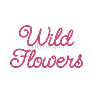 * Wild Flowers Embroidery Font .75" 1" 1.25" 1.5" 2"